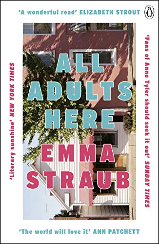 All Adults Here: A funny, uplifting and big-hearted novel about family – an instant New York Times bestseller von Penguin